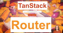 Teaser-Bild fuer den Artikel Video: Einführung in TanStack Router